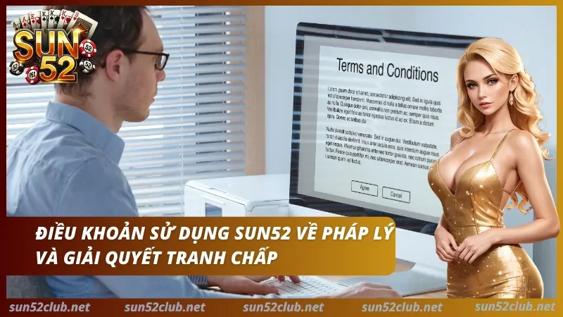 Quy trình khiếu nại và đối soát theo điều khoản sử dụng Sun52