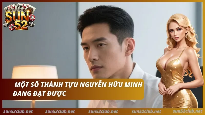 Tác Giả Nguyễn Hữu Minh - Hồ Sơ Biên Tập Nội Dung Sun52 3 Sun52 với chân dung nam giới, nhân vật nữ mặc váy vàng và dòng chữ Một số thành tựu Nguyễn Hữu Minh đang đạt được