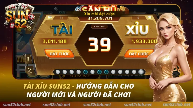 Tài Xỉu Sun52: Bí Kíp Soi Cầu 1-1 & Kỹ Thuật Bắt Cầu Bệt 2026 3 Tài Xỉu Sun52