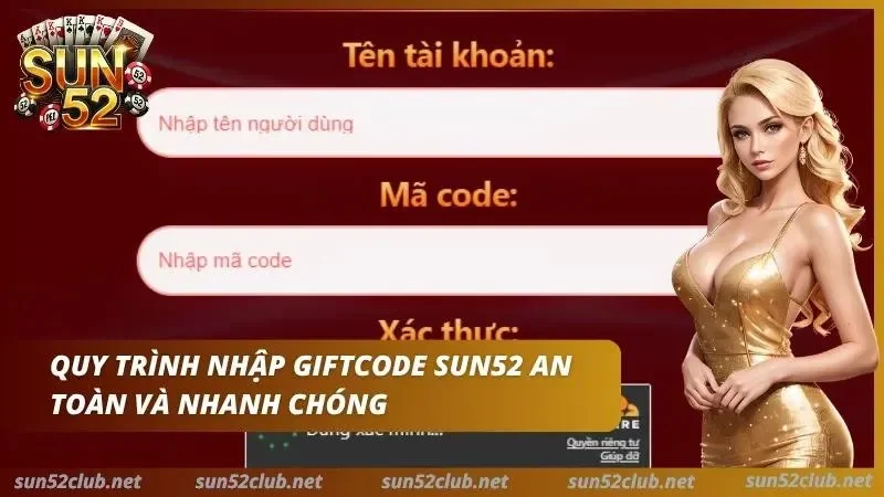 Code Sun52 Tân Thủ 99k: Cách Nhận & Nhập Giftcode Mới 6 Quy trình giúp cho tân thủ có thể nhập giftcode từ cổng game sau khi nhận được mã