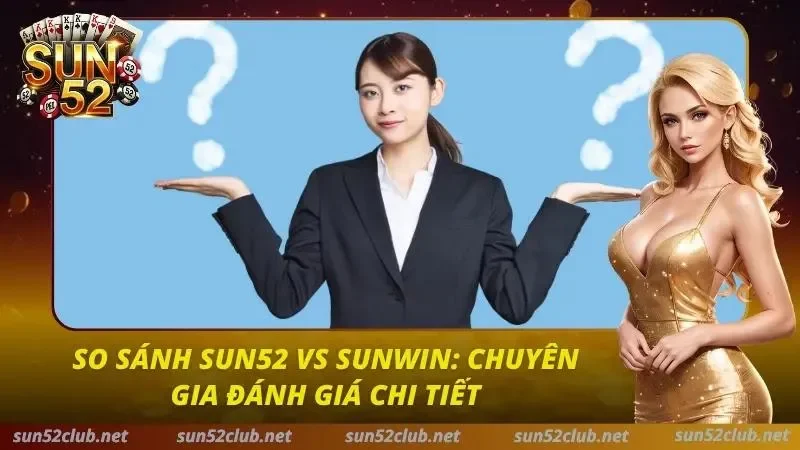 Sun52 vs Sunwin
